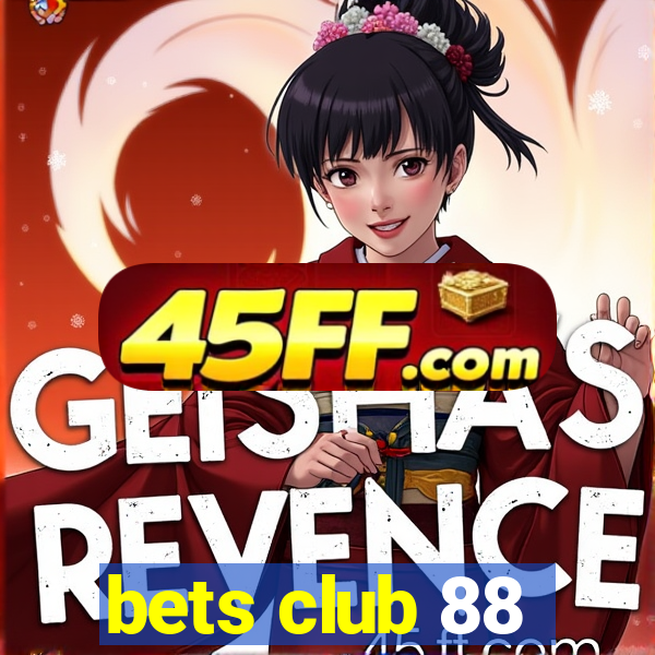 bets club 88
